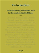 Schule für Gestaltung Bern und Biel - Zwischenhalt - Vierundzwanzig Positionen nach der Keramikdesign Fachklasse