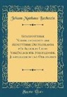 Johann Matthäus Bechstein, Johann Matthus Bechstein - Gemeinnützige Naturgeschichte der Säugethiere Deutschlands für Allerley Lefes Vorzüglich für Forstmänner, Jugendlehrer und Oekonomen (Classic Reprint)