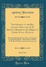 Anthony Farindon - The Sermons of the Rev. Anthony Farindon, B. D. Divinity Reader of His Majesty's Chapel Royal, Windsor, Vol. 1 of 4