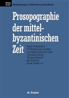 Et Al., Et Al., Ralph-Johannes Lilie, Claudia Ludwig, Tho Pratsch, Thomas Pratsch... - Prosopographie der mittelbyzantinischen Zeit. 641-867 - Erste Abteilung. Bd 6: Abkürzungen, Addenda und Indices