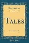 Hans Andersen - Tales (Classic Reprint)