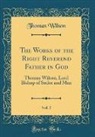 Thomas Wilson - The Works of the Right Reverend Father in God, Vol. 5