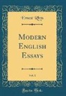 Ernest Rhys - Modern English Essays, Vol. 1 (Classic Reprint)