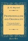 F. H. Hayward - Professionalism and Originality