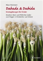 Klaus Heizmann - Dabada und Dubidu