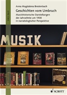 Anna Bredenbach, Anna Magdalena Bredenbach, Andrea Meyer, Andreas Meyer - Geschichten vom Umbruch
