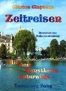 Clarice Claptoné, Clarice Claptoné, Heike Laufenburg - Zeitreisen - mit dem Kunstkreis unterwegs