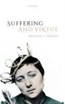 Michael S Brady, Michael S. Brady, Michael S. (Professor of Philosophy Brady, Brady Michael S. - Suffering and Virtue