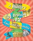 Paul Rockett, Rockett Paul - A History of Britain in 12... Assorted Animals