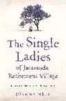Joanna Nell - The Single Ladies of Jacaranda Retirement Village
