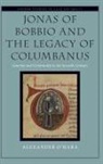 Alexander O'Hara, Alexander (Research Fellow O''hara, O'Hara Alexander - Jonas of Bobbio and the Legacy of Columbanus