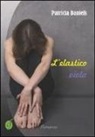 Patricia Daniels - L'elastico viola