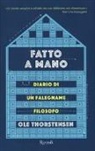 Ole Thorstensen - Fatto a mano. Diario di un falegname filosofo