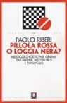 Paolo Riberi - Pillola rossa o loggia nera? Messaggi gnostici nel cinema tra Matrix, Westworld e Twin Peaks