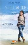 Lisa Genova - Still Alice. Perdersi. Senza ricordi non c'è presente