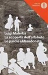 Luigi Malerba - La scoperta dell'alfabeto-Le parole abbandonate