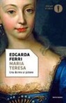 Edgarda Ferri - Maria Teresa, una donna al potere