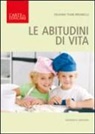 Silvana Tiani Brunelli - Le abitudini di vita