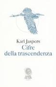 Karl Jaspers, F. Ferraguto - Cifre della trascendenza
