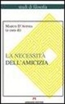 Marco D'Avenia - La necessità dell'amicizia