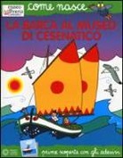 Elisa Mazzoli, Agostino Traini - La barca al Museo di Cesenatico. Con adesivi