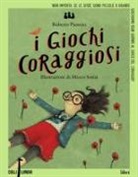 Roberto Piumini, M. Somà, Marco Somà - I giochi coraggiosi