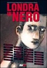 Neil Gaiman, Dave McKean, Alan Moore - Londra in nero