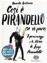 Daniele Aristarco, S. Not, Sara Not - Così è Pirandello (se vi pare). I personaggi e le storie di Luigi Pirandello