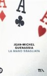 Jean-Michel Guenassia - La mano sbagliata