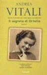 Andrea Vitali - Il segreto di Ortelia