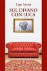Ugo Amati - Sul divano con Luca