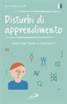 Maria Vittoria Danelli - Disturbi di apprendimento. Cosa sono? Come si interviene?