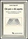 Amalia Signorelli - Chi può e chi aspetta