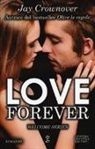 Jay Crownover - Love forever. Welcome series