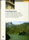 Massimo Di Grazia - Garfagnana. Camporgiano, Careggine, Castelnuovo Garfagnana, Castiglione di Garfagnana, Fosciandora, Gallicano, Giuncugnano, Minucciano, Molazzana