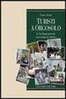 Gino Satta - Turisti a Orgosolo. La Sardegna pastorale come attrazione turistica