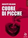 Giuseppe Velasco - Cuore di picche