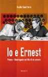 Guido Guerrera, Guido Guidi Guerrera - Io e Ernest. Pivano-Hemingway sul filo di un amore