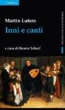 Martin Lutero, B. Scharf, Benno Scharf - Inni e canti