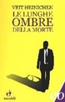 Veit Heinichen - Le lunghe ombre della morte