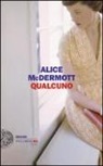 Alice McDermott - Qualcuno
