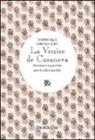 Dominique Cornez-Joly, U. Brunelleschi - La Venise de Casanova. Itinéraires d'aujourd'hui dans la ville d'autrefois