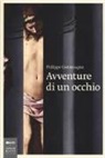 Philippe Costamagna - Avventure di un occhio
