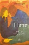 Cecilia La Rosa, Antonio Onofri - Il lutto. Psicoterapia cognitivo-evoluzionista e EMDR