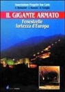 Alberto Bonnardel, Juri Bossuto, Bruno Usseglio - Il gigante armato
