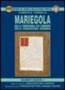 Tarcisio Bottani, Bonaventura Foppolo, Wanda Taufer - Mariegola. Della Compagnia dei corrieri. Della Serenissima signoria
