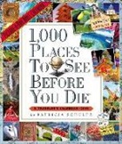 Patricia Schultz - 1000 Places to See Before You Die 2019