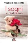 Valerio Albisetti - I sogni si realizzano