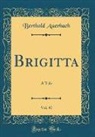 Berthold Auerbach - Brigitta, Vol. 41
