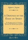Robert Clayton - A Defence of the Essay on Spirit